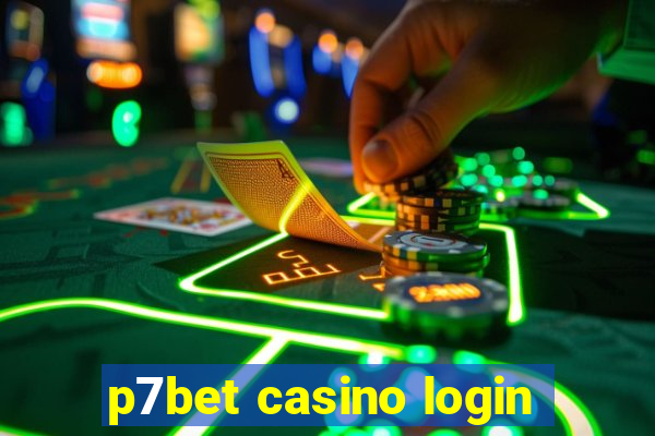 p7bet casino login